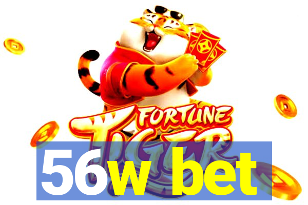 56w bet